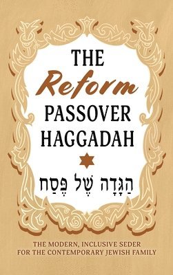 Milah Tovah Press - Reform Passover Haggadah, Inbunden. Tillgänglighet: Lägg i varukorg