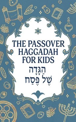 Milah Tovah Press - Passover Haggadah for Kids, Inbunden. Tillgänglighet: Lägg i varukorg
