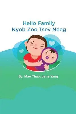 Mae Thao, Jerry Yang - Hello Family, Häftad. Tillgänglighet: Lägg i varukorg