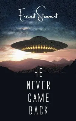 Ernest Stewart - He Never Came Back, Häftad. Tillgänglighet: Lägg i varukorg