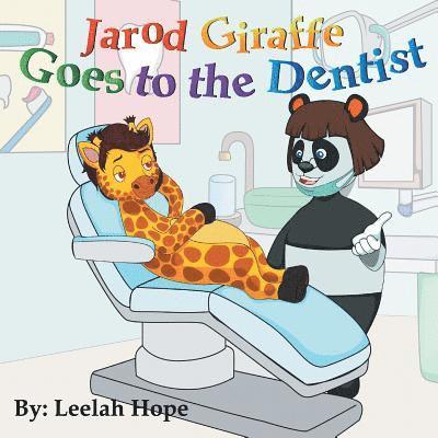 Leela Hope - Jarod Giraffe Goes to the Dentist, Häftad. Tillgänglighet: Lägg i varukorg