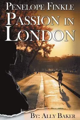 Ally Baker - Penelope Finkle - Passion in London, Häftad. Tillgänglighet: Lägg i varukorg