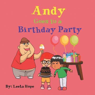 Leela Hope - Andy Goes to a Birthday Party, Häftad. Tillgänglighet: Lägg i varukorg