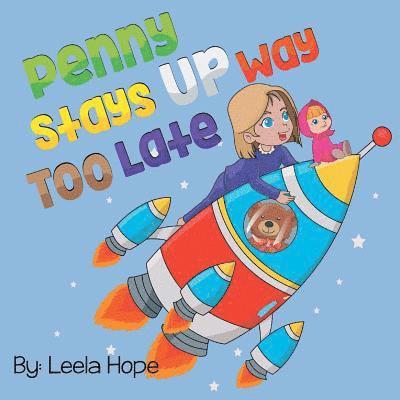 Leela Hope - Penny Stays Up Way Too Late, Häftad. Tillgänglighet: Lägg i varukorg