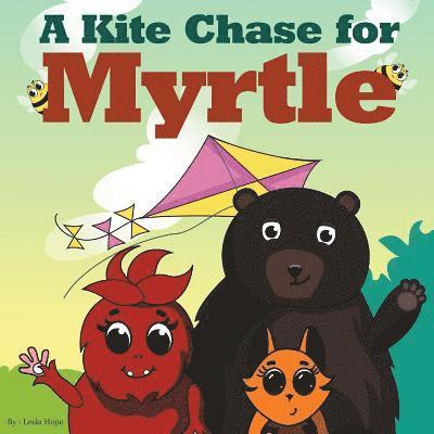 Leela Hope - Kite Chase for Myrtle, Häftad. Tillgänglighet: Lägg i varukorg