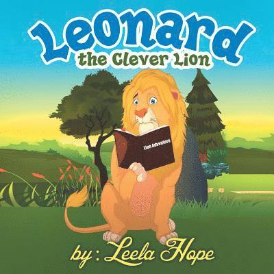 Leela Hope - Leonard the Clever Lion, Häftad. Tillgänglighet: Lägg i varukorg