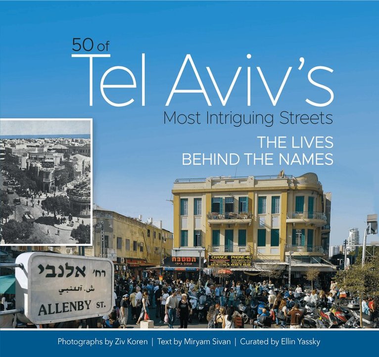Miryam Sivan - 50 of Tel Aviv's Most Intriguing Streets, Inbunden