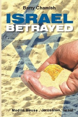 Barry Chamish - Israel Betrayed, Häftad. Tillgänglighet: Lägg i varukorg