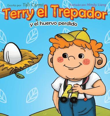 Tali Carmi - Terry el Trepador y el Huevo Perdido, Inbunden