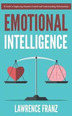 Lawrence Franz - Emotional Intelligence, Häftad. Tillgänglighet: Lägg i varukorg
