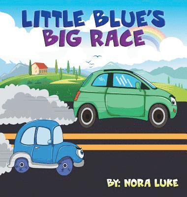 Nora Luke - Little Blue car Big Race, Inbunden