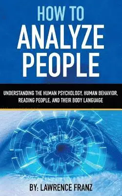 Lawrence Franz - How to Analyze People, Häftad. Tillgänglighet: Lägg i varukorg