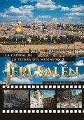 Jerusalen. La Capital de La Tierra del Mesias