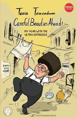 Tuvia Tenenbom - Careful, Beauties Ahead!, Häftad