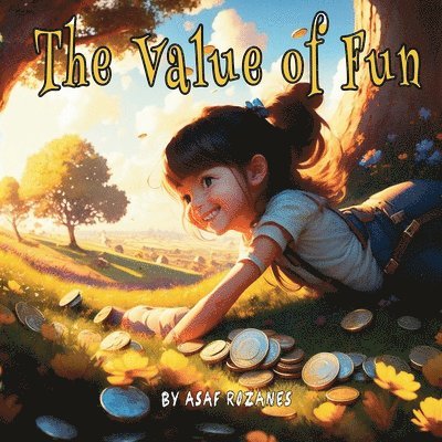Asaf Rozanes - Value of Fun, Häftad. Tillgänglighet: Lägg i varukorg