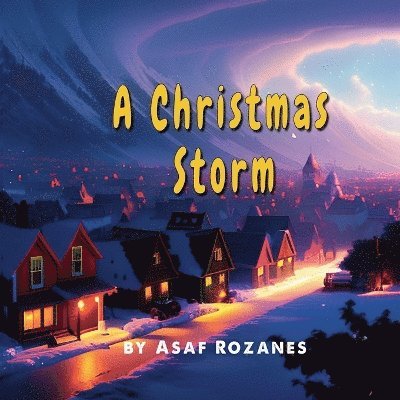Asaf Rozanes - Christmas Storm, Häftad. Tillgänglighet: Lägg i varukorg
