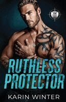 Karin Winter - Ruthless Protector, Häftad. Tillgänglighet: Lägg i varukorg