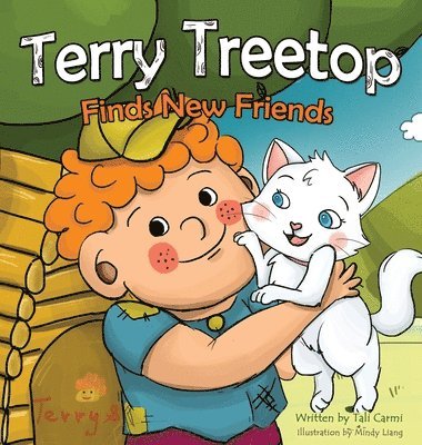Tali Carmi - Terry Treetop Finds New Friends, Inbunden