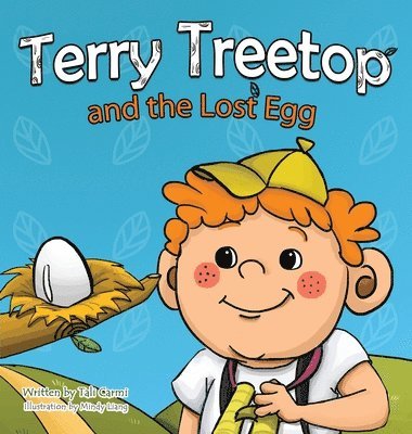 Tali Carmi - Terry Treetop and the Lost Egg, Inbunden