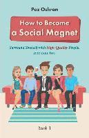 Paz Oshran - How To Become a Social Magnet: Surround Yourself With High-Quality People, Just Like You, Häftad. Tillgänglighet: Lägg i varukorg