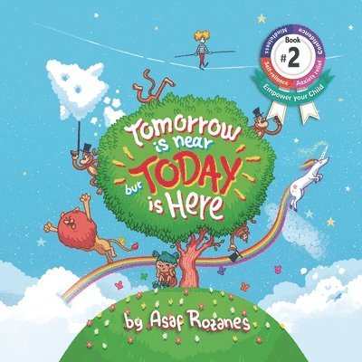 Asaf Rozanes - Tomorrow Is Near But Today Is Here, Häftad. Tillgänglighet: Lägg i varukorg
