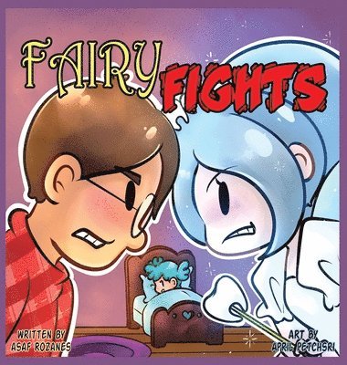Asaf Rozanes - Fairy Fights, Inbunden. Tillgänglighet: Lägg i varukorg