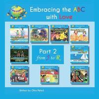 Embracing the ABC with Love: Part 2 from J to R