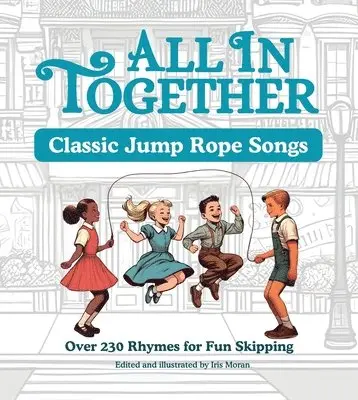 Iris Moran - All in Together - Jump Rope Rhymes, Häftad. Tillgänglighet: Lägg i varukorg