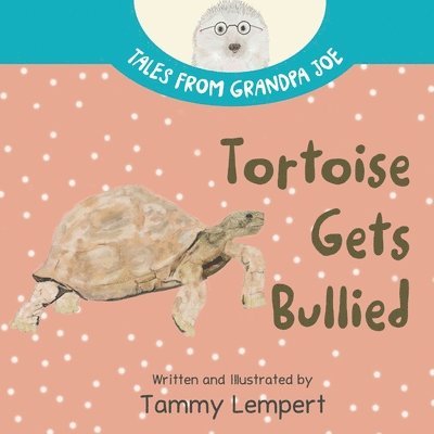 Tammy Lempert - Tortoise Gets Bullied, Häftad. Tillgänglighet: Lägg i varukorg