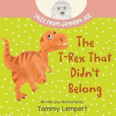Tammy Lempert - T-Rex that Didn't Belong, Häftad. Tillgänglighet: Lägg i varukorg
