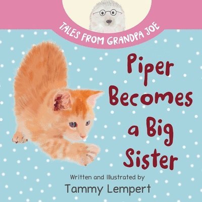 Tammy Lempert - Piper Becomes a Big Sister, Häftad. Tillgänglighet: Lägg i varukorg