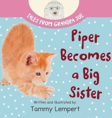 Tammy Lempert - Piper Becomes a Big Sister, Inbunden. Tillgänglighet: Lägg i varukorg