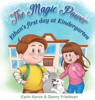 Danny Friedman, Karin Aaron - Ethan's First Day at Kindergarten, Inbunden