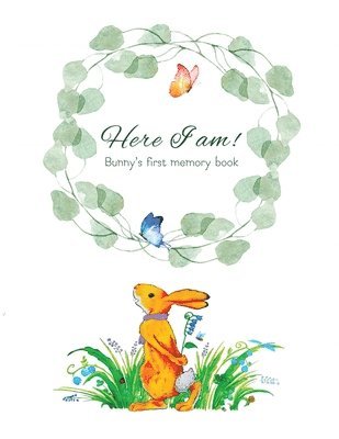 Tammy Lempert - Here I Am - Bunny's Baby Memory Book, Häftad. Tillgänglighet: Lägg i varukorg