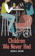 Children We Never Had