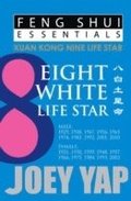 Feng Shui Essentials -- 8 White Life Star