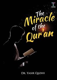 The Miracle of the Qur'an