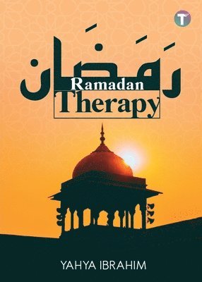 Yahya Ibrahim - Ramadan Therapy, Häftad