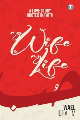Wael Ibrahim - My Wife My Life, Häftad
