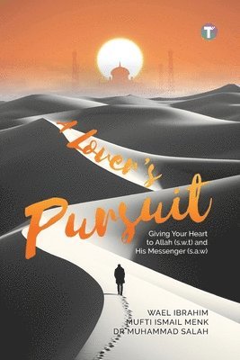 Salah Mufti Ismail Menk Wael Ibrahim - Lover's Pursuit, Häftad
