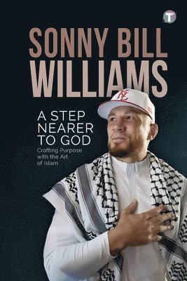 Sonny Bill Williams - Step Nearer To God, Häftad