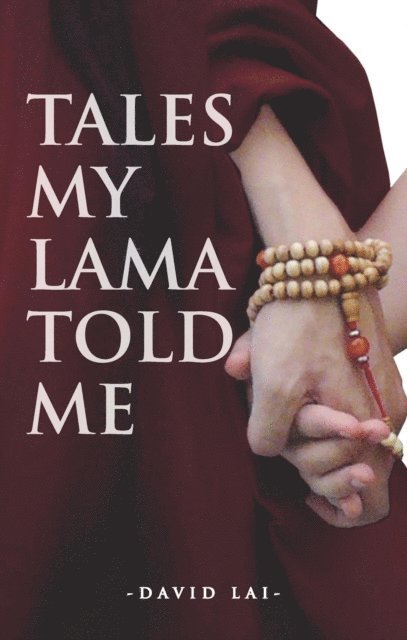 DAVID LAI - Tales My Lama Told Me, E-bok