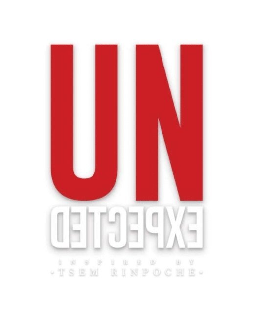 Tsem Rinpoche - UNExpected, E-bok
