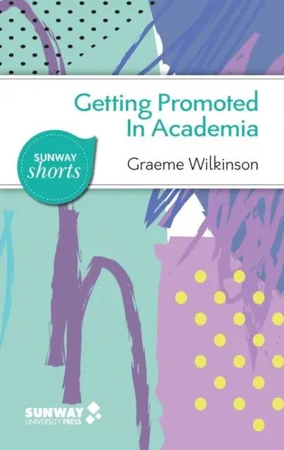 Graeme Wilkinson - Getting Promoted in Academia: Practical Career Guidance for Ambitious Academics and Aspiring Leaders in Higher Education, E-bok. Tillgänglighet: Lägg i varukorg