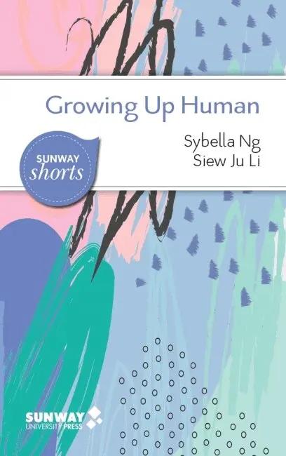 Sybella Ng, Ju Li Siew - Growing Up Human, Häftad. Tillgänglighet: Tillfälligt slut