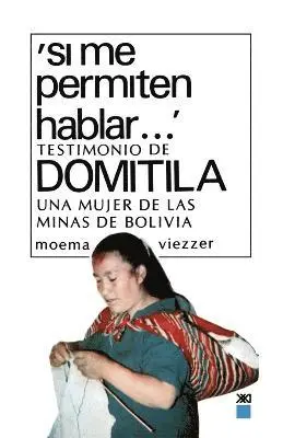 Moema Viezzer - Si Me Permiten Hablar. Testimonio de Domitila, Una Mujer de Las Minas de Bolivia, Häftad. Tillgänglighet: Lägg i varukorg