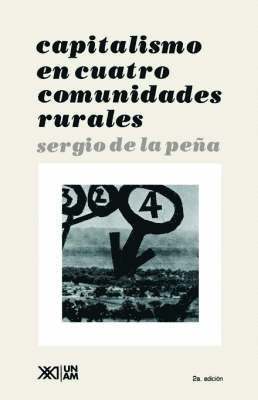 Sergio de la Pena - Capitalismo En Cuatro Comunidades Rurales, Häftad