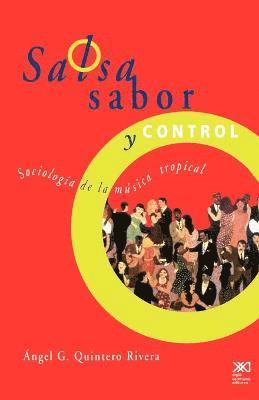 Angel G Quintero Rivera, Angel G Quintero Rivera - Salsa, Sabor y Control! Sociologia de La Musica Tropical, Häftad