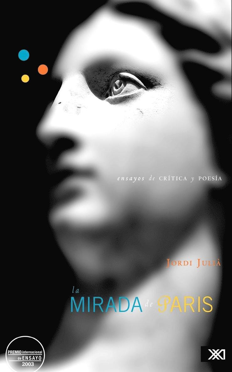 Jordi Julià - mirada de Paris. Ensayos de crítica y poesía, Häftad