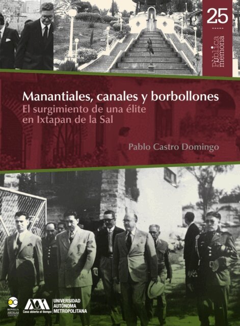 Pablo Castro Domingo - Manantiales, canales y borbollones: el surgimiento de una elite en Ixtapan de la Sal, E-bok